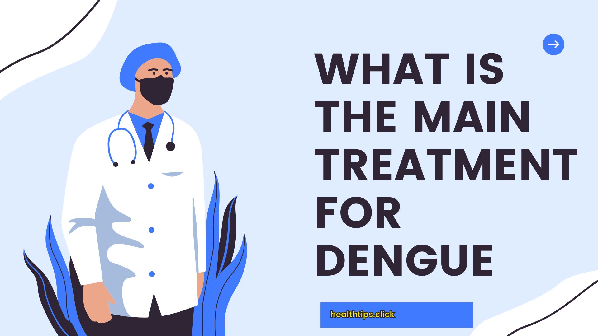 What is the Main Treatment for Dengue