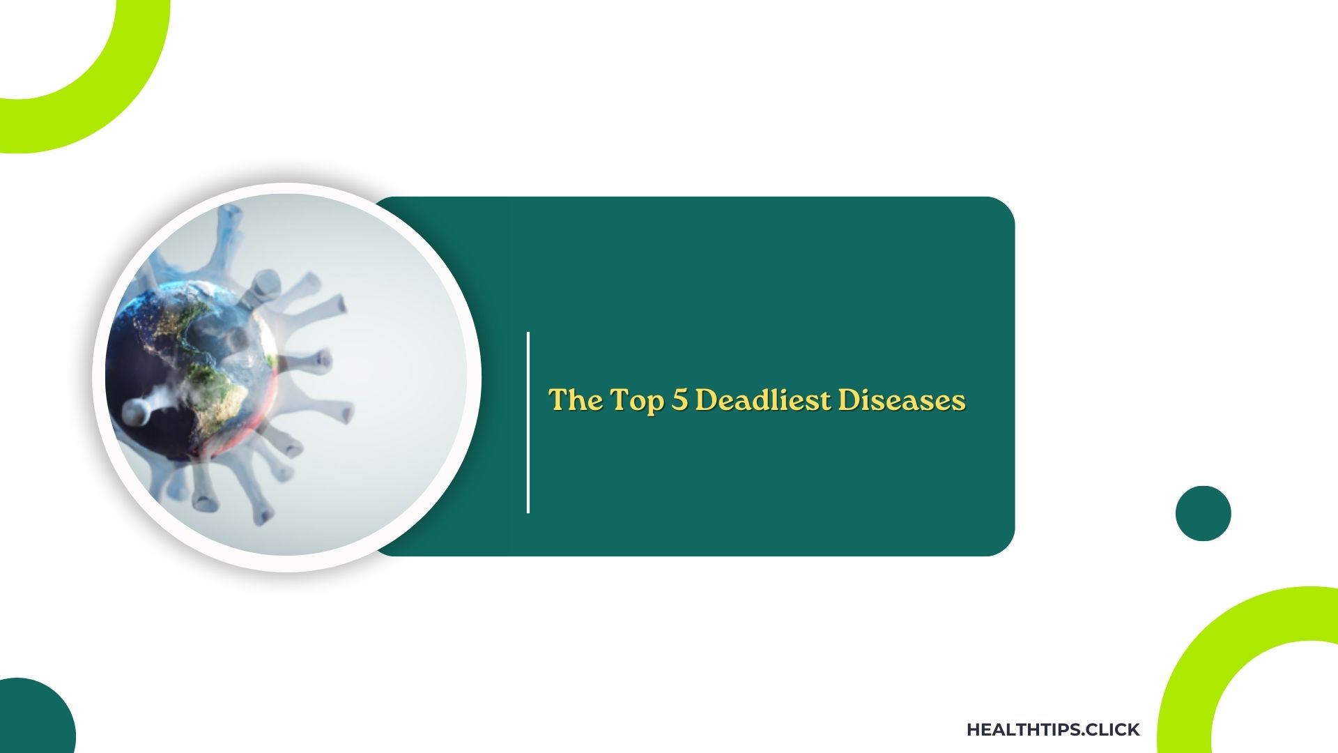 The Top 5 Deadliest Diseases