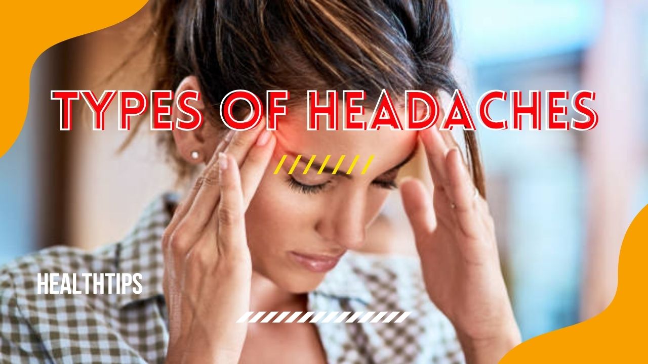 11 Types Of headaches